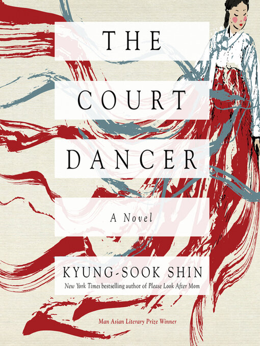 Title details for The Court Dancer by Kyung-Sook Shin - Available